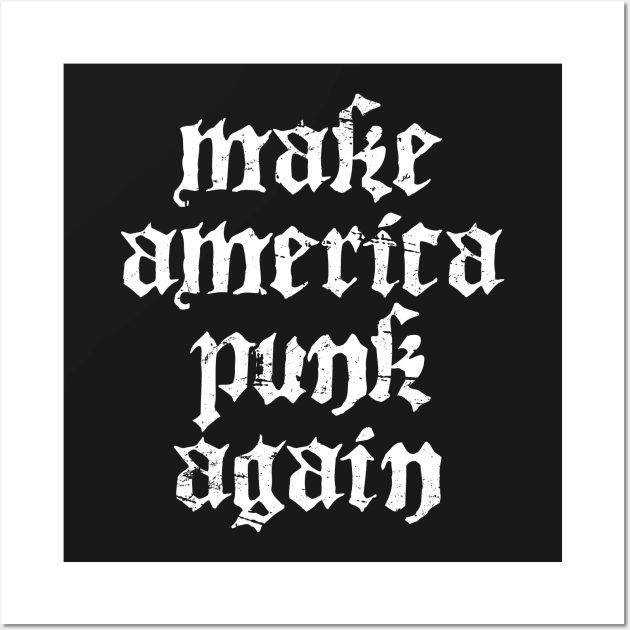 Funny American Punk Rock Quote Wall Art by MeatMan